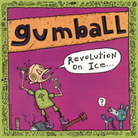 Gumball - Revolution on Ice artwork