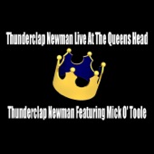 Thunderclap Newman Live At the Queens Head (feat.  Featuring Mick O' Toole) artwork
