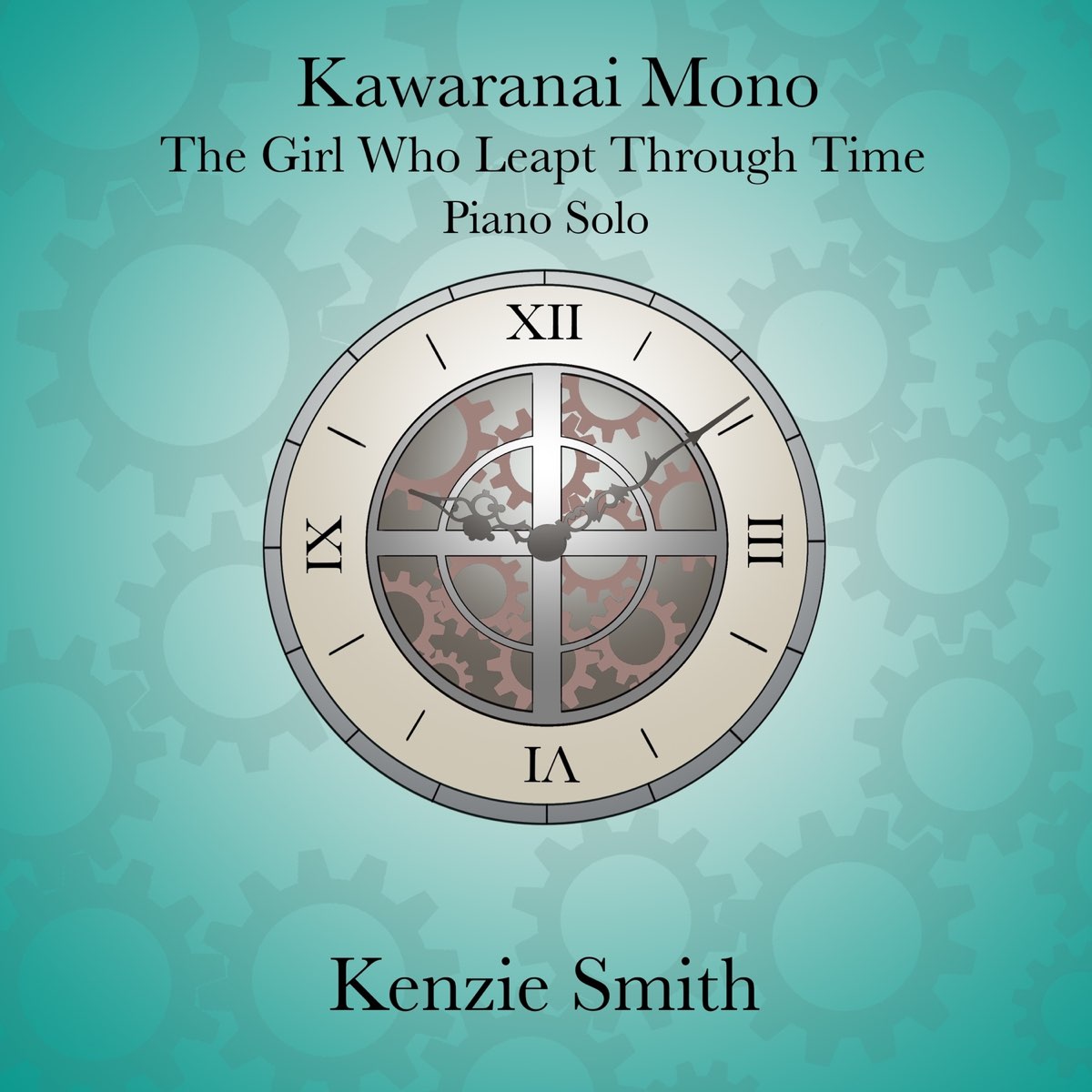 Through the time. Kenzie Smith Piano. Kawaranai mono Minus.