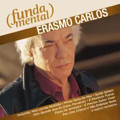 Fundamental - Erasmo Carlos - Erasmo Carlos