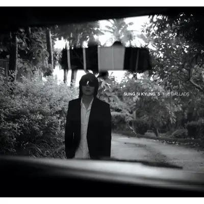 The Ballads - Sung Si Kyung