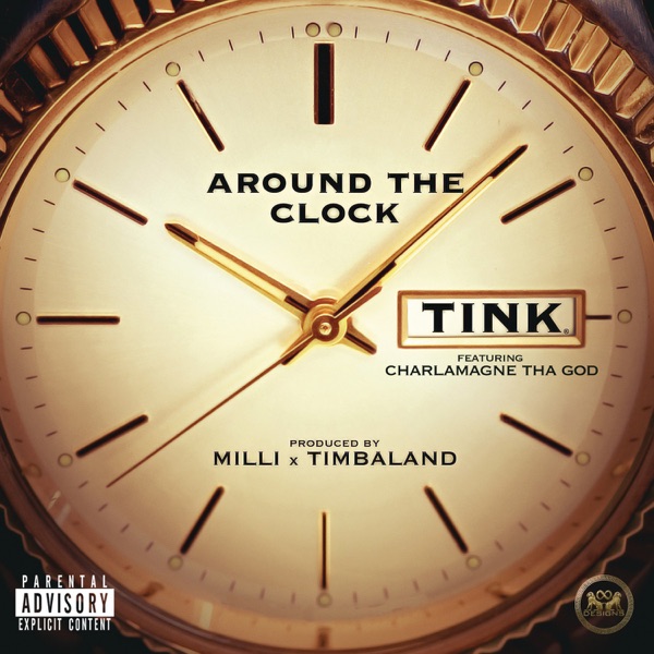 Around the Clock (feat. Charlamagne tha God) - Single - Tink