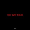 Red and Black (Deep House Edition)