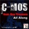 All Along (feat. Boy Trousers) - C-Mos lyrics