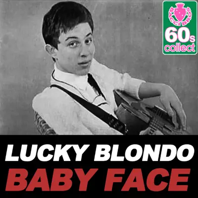Baby Face (Remastered) - Single - Lucky Blondo