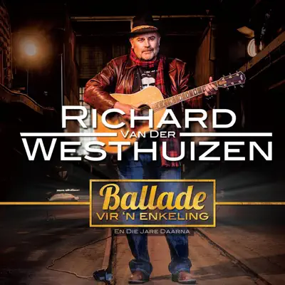 Ballade Vir 'n Enkeling (En Die Jare Daarna) - Richard Van Der Westhuizen Ballade Vir 'n Enkeling (En Die Jare Daarna) - Richard Van Der Westhuizen