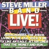 Steve Miller Band Live! (Live at the Pine Knob Amphitheater/1982)