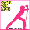 Same Old Love (Instrumental) song lyrics