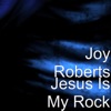 Jesus Is My Rock - Single