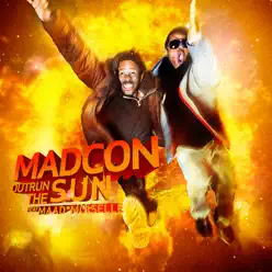 Outrun the Sun (feat. Maad*Moiselle) - Single - Madcon