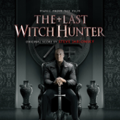 The Last Witch Hunter (Original Motion Picture Soundtrack) - Steve Jablonsky