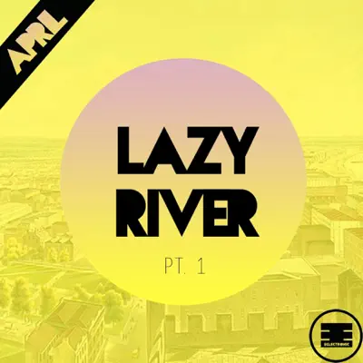 Lazy River - Single - April