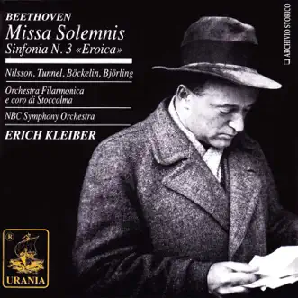 Beethoven: Missa Solemnis & Symphony No. 3 by Erich Kleiber, Stockholm Philharmonic Orchestra, NBC Symphony Orchestra & Stockholm Philharmonic Chor album reviews, ratings, credits