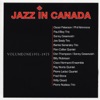 Jazz In Canada, Vol.1