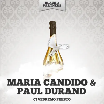 Ci Vedremo Presto - EP - Maria Candido Ci Vedremo Presto - EP - Maria Candido