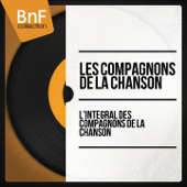 L'intégrale des compagnons de la chanson (Mono Version) - Les Compagnons de la Chanson
