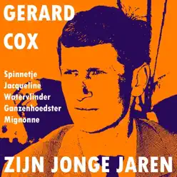 Zijn Jonge Jaren - EP - Gerard Cox Zijn Jonge Jaren - EP - Gerard Cox