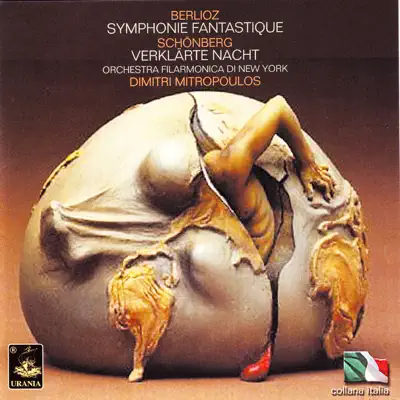 Berlioz: Symphonie Fantastique - Schönberg: Verklärte Nacht - New York Philharmonic