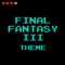 Final Fantasy III Theme - Level-Up lyrics