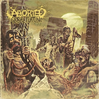 Global Flatline (Bonus Track Version) - Aborted