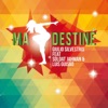 Ma Destiné - Single (feat. Luis Guisao) - Single