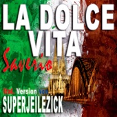 La dolce vita (Ital. Version von Superjeilezick) artwork