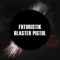 Blaster Pistol - Futuristik lyrics