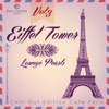 Eiffel Tower Lounge Pearls, Vol. 3 (Chill out Edition Cafe Paris)