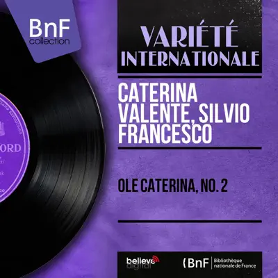 Olé Caterina, No. 2 (Mono Version) - EP - Caterina Valente Olé Caterina, No. 2 (Mono Version) - EP - Caterina Valente