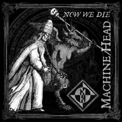Now We Die - Single - Machine Head