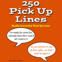 Connor Champion - 250 Pick up Lines - Chat up Lines That Work (Unabridged) artwork