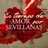 Es Tiempo de Amor por Sevillanas