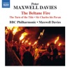 Maxwell Davies: The Beltane Fire, The Turn of the Tide & Sir Charles His Pavan, 2014