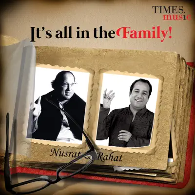 It's All in the Family! Nusrat & Rahat - Nusrat Fateh Ali Khan It's All in the Family! Nusrat & Rahat - Nusrat Fateh Ali Khan