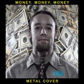 Money, Money, Money (Metal Cover) artwork