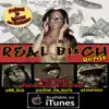 Real B!*ch (feat. D-Lo, LoveRance, & Yung Lott) (Remix) - Single album lyrics, reviews, download