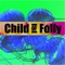 Howlin' Wolf - Child of Folly lyrics