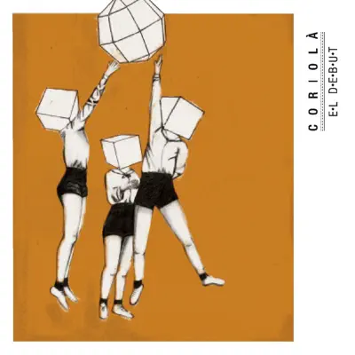 El Debut - Coriolà El Debut - Coriolà