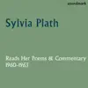 Sylvia Plath Reads Her Poems and Commentary: 1960-1963 album lyrics, reviews, download
