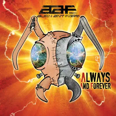 Always and Forever - Alien Ant Farm