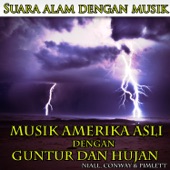 Suara alam dengan musik: musik Amerika asli dengan guntur dan hujan artwork