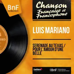 Sérénade au Texas / Pour l'amour d'une belle (feat. Jacques-Henri Rys et son orchestre) [Mono Version] - Single - Luis Mariano