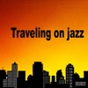 Traveling On Jazz