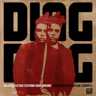 Ding Ding (Glenn Underground & Loic L Remixes) [feat. Omar] - Single by Hallex M & DJ Fudge album reviews, ratings, credits