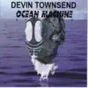 Ocean Machine album lyrics, reviews, download