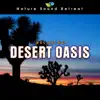 Relaxing Desert Oasis with Crickets and Wind for Peaceful Sleep album lyrics, reviews, download