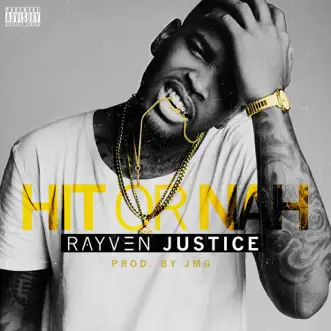 Hit or Nah by Rayven Justice song reviws