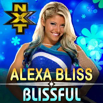 WWE: Blissful (Alexa Bliss) - Single by CFO$ album reviews, ratings, credits