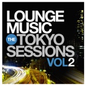 Lounge Music: The Tokyo Sessions, Vol.2 artwork