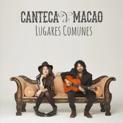 Lugares Comunes - Canteca De Macao Lugares Comunes - Canteca De Macao